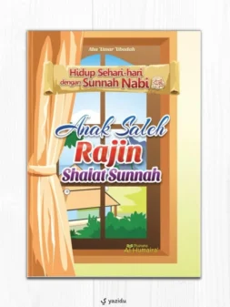 Anak Saleh Rajin Shalat Sunnah