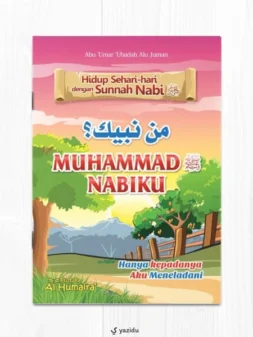 Man Nabiyyuka? Muhammad ﷺ Nabiku