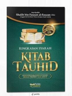 Ringkasan Syarah Kitab Tauhid - Cetakan Baru